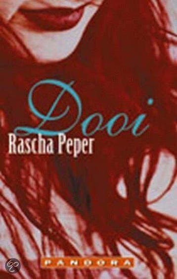Dooi / Pandora literair - Rascha Peper 9789025416348, Verzenden, Gelezen, Rascha Peper