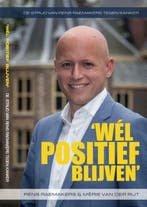 Wél positief blijven 9789082923803 Rens Raemakers, Verzenden, Zo goed als nieuw, Rens Raemakers