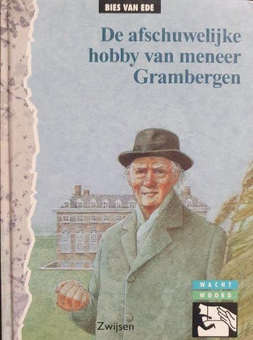 De afschuwelijke hobby van meneer Grambergen, Ophalen of Verzenden, Nieuw