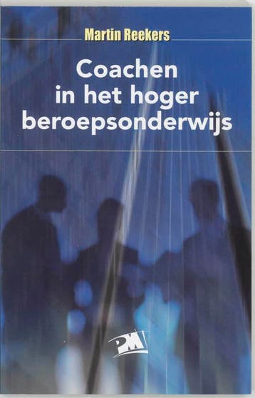 Coachen in het hoger beroepsonderwijs / PM-reeks M. Reekers, Verzenden, Gelezen, M. Reekers