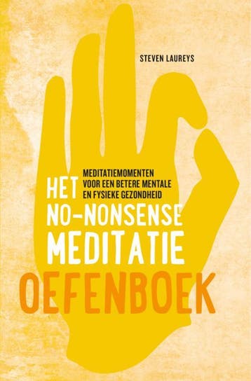 Het No-Nonsense Meditatie Oefenboek | Steven Laureys | Nieuw, Ophalen of Verzenden, Nieuw, Steven Laureys