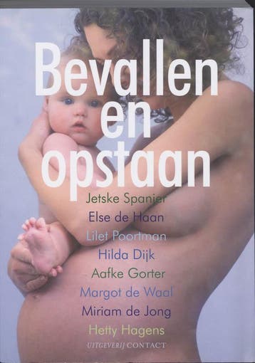 Bevallen en opstaan - Jetske Spanjer 9789025426477, Boeken, Verzenden, Gelezen, Jetske Spanjer