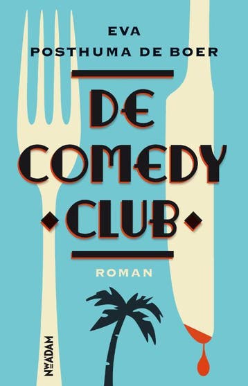 De comedy club - Eva Posthuma de Boer 9789046813546, Verzenden, Gelezen, Eva Posthuma de Boer