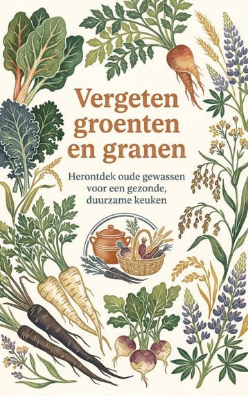 Vergeten Groenten En Granen |  | Nieuw, Boeken, Ophalen of Verzenden, Nieuw