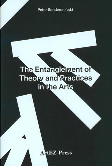 The Entanglement Of Theory And Practices In The Arts |, Boeken, Ophalen of Verzenden, Nieuw