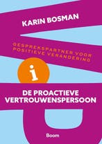 9789024467549 De proactieve vertrouwenspersoon, Boeken, Verzenden, Nieuw, Karin Bosman