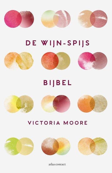 De wijn-spijsbijbel - Victoria Moore -  9789045038193, Ophalen of Verzenden, Nieuw, Victoria Moore