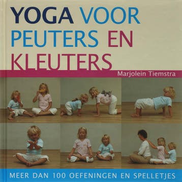 Yoga voor peuters en kleuters - Marjolein Tiemstra, Verzenden, Gelezen, Marjolein Tiemstra