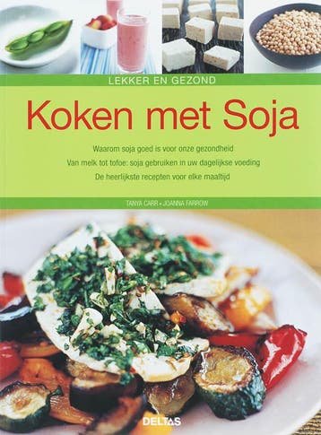 Koken met soja - J. Carr 9789044714135, Verzenden, Zo goed als nieuw, J. Carr