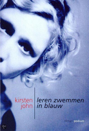 Leren zwemmen in blauw 9789057593741 K. John, Verzenden, Gelezen, K. John