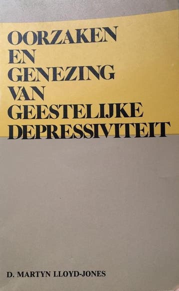 OORZAKEN EN GENEZING GEESTELIJKE DEPRESSIVITEIT, Verzenden, Gelezen, D.M. Lloyd-Jones