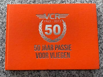 50 jaar passie voor vliegen – VCR 1963 – 2013 (Rotterdam), Verzenden, (Marguerite Moquette, Shirley Panchoe, Leonard Smits e.a.