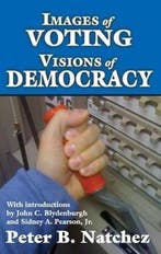 Images of Voting / Visions of Democracy 9781412842921, Boeken, Verzenden, Zo goed als nieuw, Peter Natchez