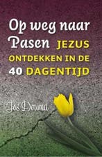 Op weg naar Pasen 9789043520300 Jos Douma, Verzenden, Gelezen, Jos Douma