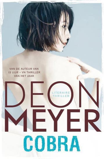 Cobra / Bennie Griessel / 4 - Deon Meyer 9789400504172, Verzenden, Zo goed als nieuw, Deon Meyer