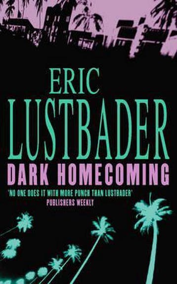 Dark Homecoming - Eric van Lustbader 9780006499534, Verzenden, Gelezen, Eric van Lustbader