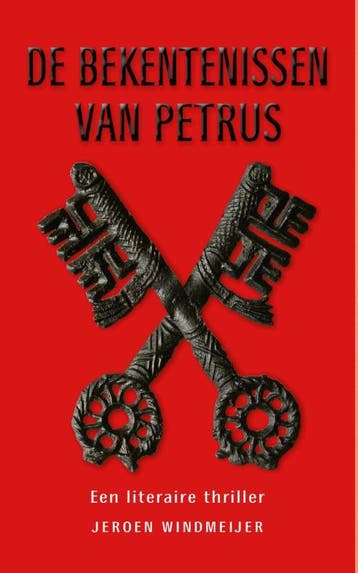 De bekentenissen van Petrus - Jeroen Windmeijer, Verzenden, Gelezen, Jeroen Windmeijer