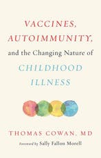 9781603587778 Vaccines, Autoimmunity, and the Changing Na..., Verzenden, Nieuw, Thomas Cowan