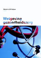 Wetgeving gezondheidszorg 9789046605509, Verzenden, Gelezen