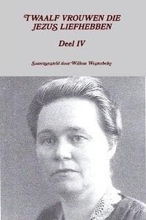 Westerbeke, Willem (samenst.)-Twaalf vrouwen die Jezus, Verzenden, Nieuw