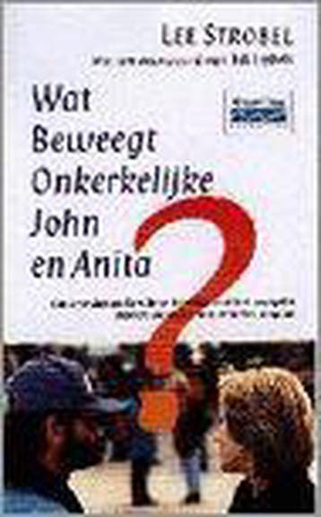 WAT BEWEEGT ONKERKELIJKE JOHN EN ANITA - L. Strobel, Boeken, Verzenden, Gelezen, L. Strobel
