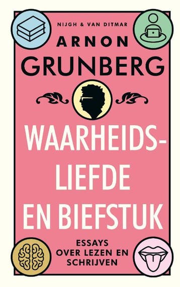 Waarheidsliefde en biefstuk - Arnon Grunberg 9789038812458, Boeken, Literatuur, Verzenden, Gelezen, Arnon Grunberg