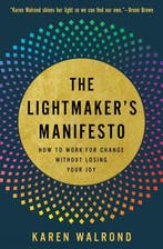 The Lightmakers Manifesto 9781506469942 Karen Walrond, Verzenden, Zo goed als nieuw, Karen Walrond