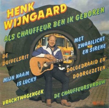 Henk Wijngaard – Als Chauffeur Ben Ik Geboren, Cd's en Dvd's, Gebruikt