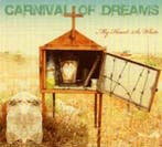 cd - Carnival Of Dreams - My Heart So White, Verzenden, Zo goed als nieuw