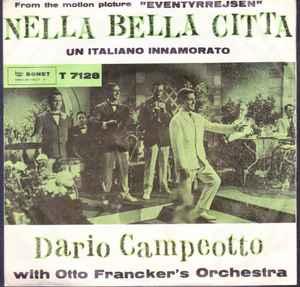vinyl single 7 inch - Dario Campeotto - Nella Bella Citta, Verzenden, Zo goed als nieuw, 7 inch, Pop