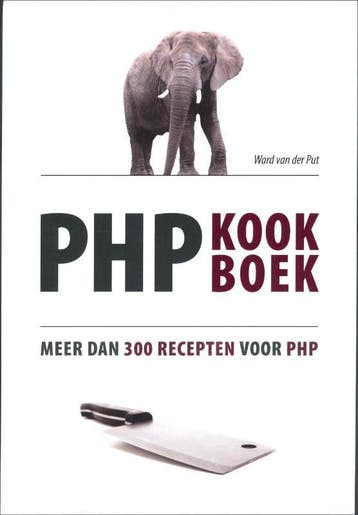 PHP kookboek - Ward van der Put 9789043017121, Verzenden, Gelezen, Ward van der Put