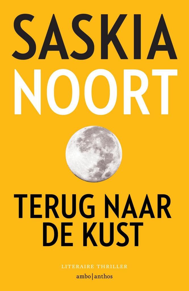 Terug naar de kust 9789026348396 Saskia Noort, Boeken, Thrillers, Gelezen, Verzenden