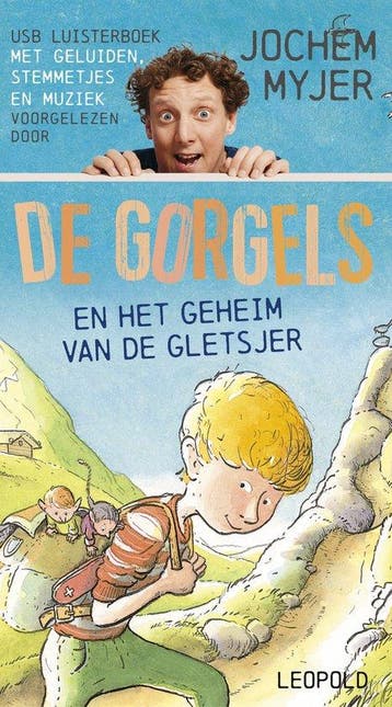 De Gorgels en het geheim van de gletsjer USB 9789025879662, Boeken, Verzenden, Gelezen, Jochem Myjer