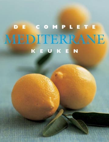 De complete mediterrane keuken 9789054263937, Boeken, Verzenden, Zo goed als nieuw