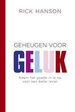 Geheugen voor geluk | 9789025902797 | Rick Hanson, Boeken, Zo goed als nieuw, Rick Hanson
