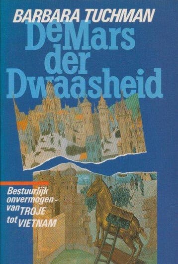 De mars der dwaasheid - Tuchman 9789051570298, Boeken, Verzenden, Gelezen, Tuchman