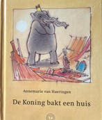 De Koning bakt een huis 9789074336307, Verzenden, Gelezen, Annemarie van Haeringen