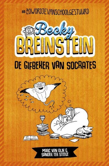 De gifbeker van Socrates / Becky Breinstein - Marc van Dijk, Boeken, Verzenden, Zo goed als nieuw, Marc van Dijk