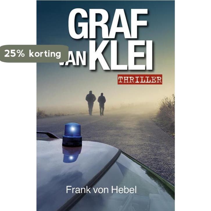 Graf van klei 9789492457097 Frank von Hebel, Boeken, Overige Boeken, Gelezen, Verzenden