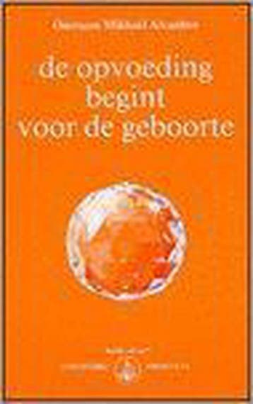 De opvoeding begint voor de geboorte / Izvor / 203, Boeken, Verzenden, Gelezen, Omraam Mikhaël Aivankov