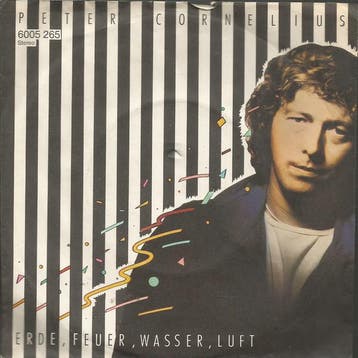 Single vinyl / 7 inch - Peter Cornelius - Erde, Feuer, Wa..., Verzenden, Zo goed als nieuw, 7 inch, Overige genres