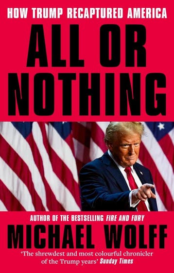 All or Nothing - Michael Wolff 9780349144641, Boeken, Verzenden, Gelezen, Michael Wolff
