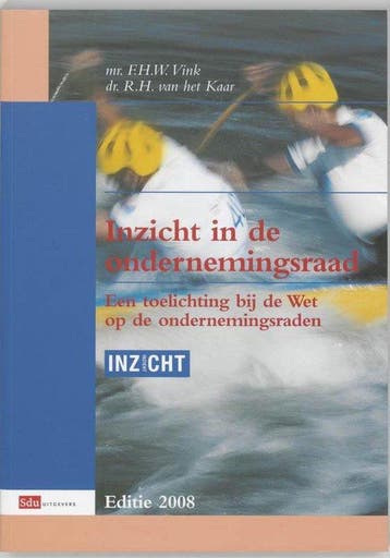 Inzicht In De Ondernemingsraad / 2008 - Vink, Verzenden, Gelezen