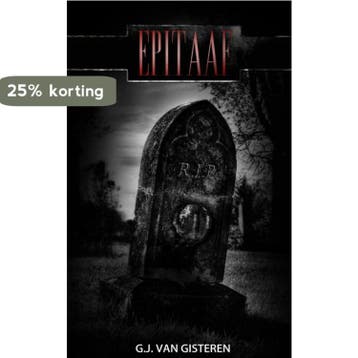 Epitaaf - G. van Gisteren 9789402100372, Boeken, Verzenden, Gelezen, G. van Gisteren
