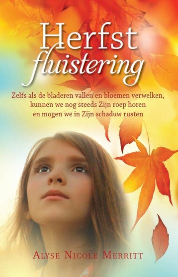 Herfstfluistering - Alyse Nicole Merritt 9789064513206, Verzenden, Zo goed als nieuw, Alyse Nicole Merritt