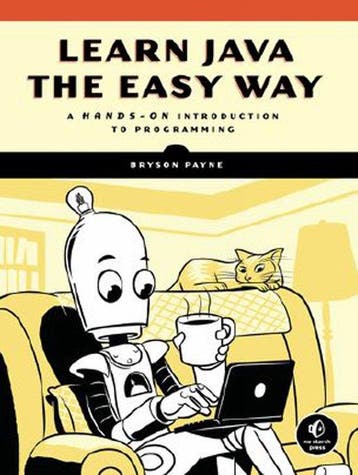 Learn Java The Easy Way - Bryson Payne 9781593278052, Verzenden, Zo goed als nieuw, Bryson Payne