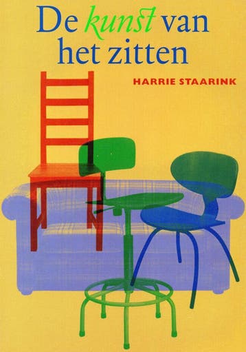 De kunst van het zitten - Harrie Staarink - 9789068341805 -, Verzenden, Nieuw