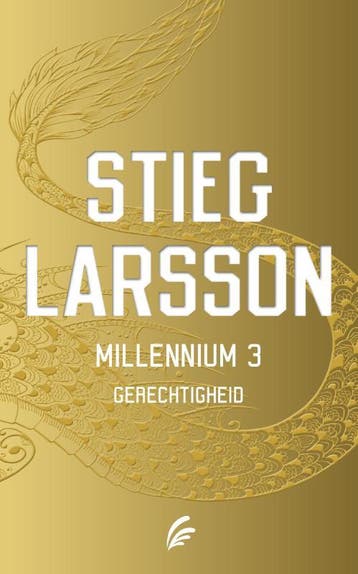 Gerechtigheid / Millennium / 3 - Stieg Larsson 9789056725396, Verzenden, Zo goed als nieuw, Stieg Larsson
