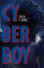 Cyberboy / Cyberboy / 1 9789025113544 Tanja de Jonge, Verzenden, Gelezen, Tanja de Jonge