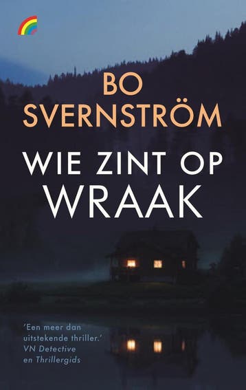 Wie zint op wraak - Bo Svernström 9789041715722, Boeken, Verzenden, Zo goed als nieuw, Bo Svernström